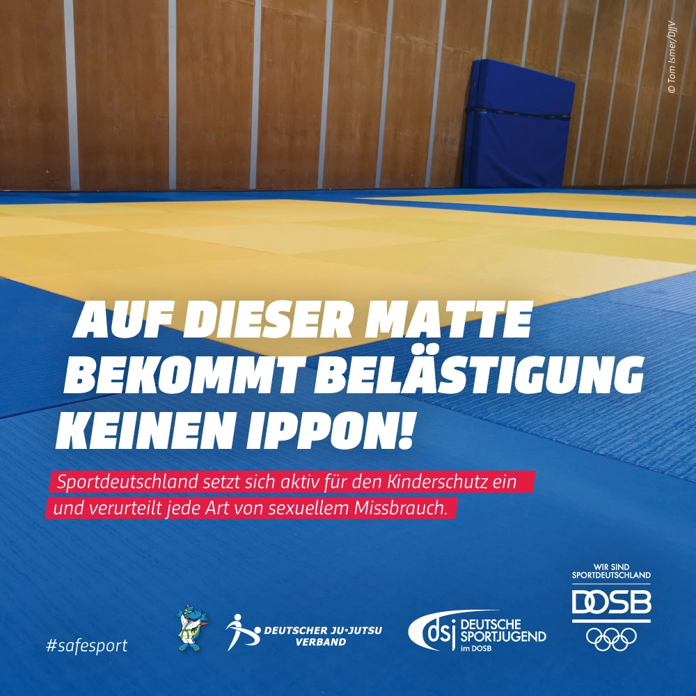 Auf dieser Matte bekommt Belästigung keinen Ippon! Sportdeutschland setzt sich aktiv für den Kinderschutz ein und verurteilt jede Art von sexuellem Missbrauch.